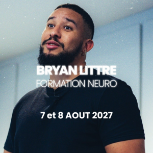 4. Bryan Littré : Formation neuro AOUT 2027